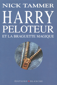 Livre numérique Harry Peloteur et la braguette magique