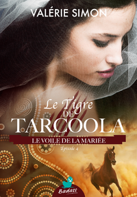 Livre numérique Le Tigre de Tarcoola, épisode 4 : Le Voile de la mariée