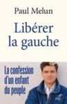Electronic book Libérer la gauche - La Confession d'un enfant du peuple