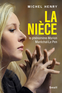 Libro electrónico La nièce. Le phénomène Marion Maréchal-Le Pen