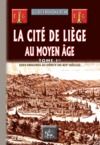 Livre numérique La Cité de Liège au Moyen Âge (Tome Ier)