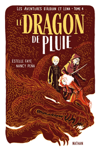 Livre numérique Le dragon de pluie - Les aventures d'Alduin et Léna - Tome 4 - Roman aventure dès 9 ans - NATHAN Jeunesse