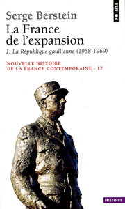Livre numérique France de l'expansion (1958-1974). La République gaullienne (La)