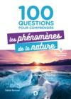 Livre numérique 100 questions pour comprendre les phénomènes de la nature