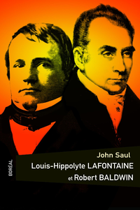 Livre numérique Louis Hippolyte LaFontaine et Robert Baldwin