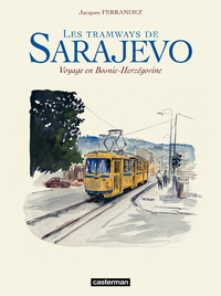 Livre numérique Les tramways de Sarajevo - Voyage en Bosnie-Herzegovine