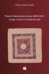 Livre numérique Thierno Mahmoûdou Lâriya (1850-1925) : le juge, l’imam et l’ascète de Labé