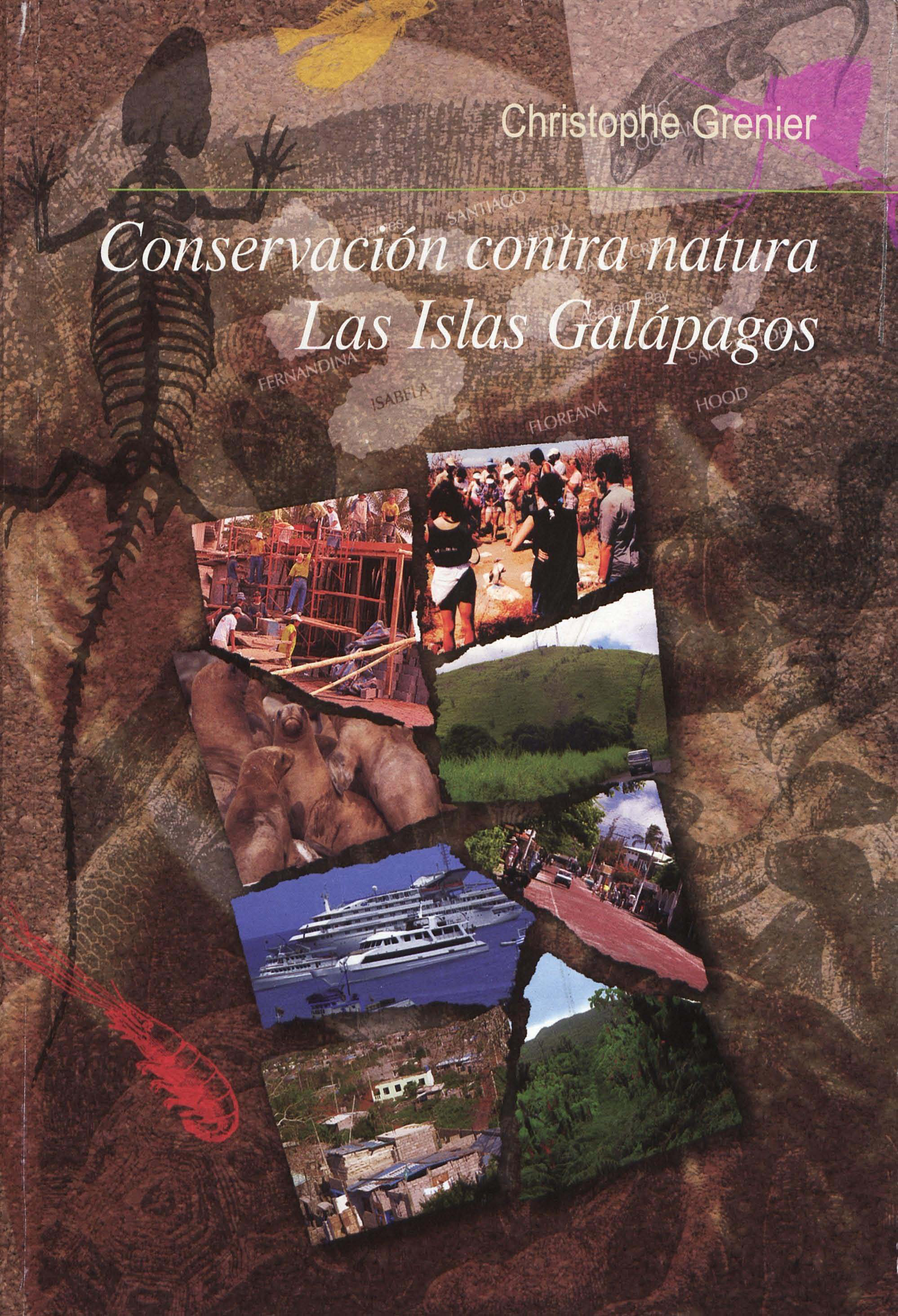 Ebook Conservación contra natura. Las Islas Galápagos por Christophe  Grenier - 7Switch