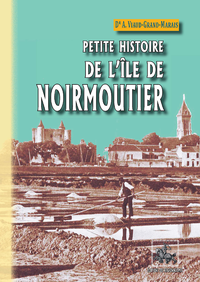 Livre numérique Petite Histoire de l'Île de Noirmoutier