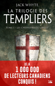 Livre numérique La Trilogie des Templiers, T1 : Les Chevaliers du Christ (édition Canada)