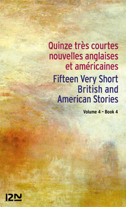 Livre numérique Bilingue français-anglais : 15 très courtes nouvelles anglaises et américaines Vol. 4 / 15 English and American Very Short Stories