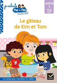 Livre numérique Kim et Tom Maths 1 Début de CP - Le gâteau de Kim et Tom