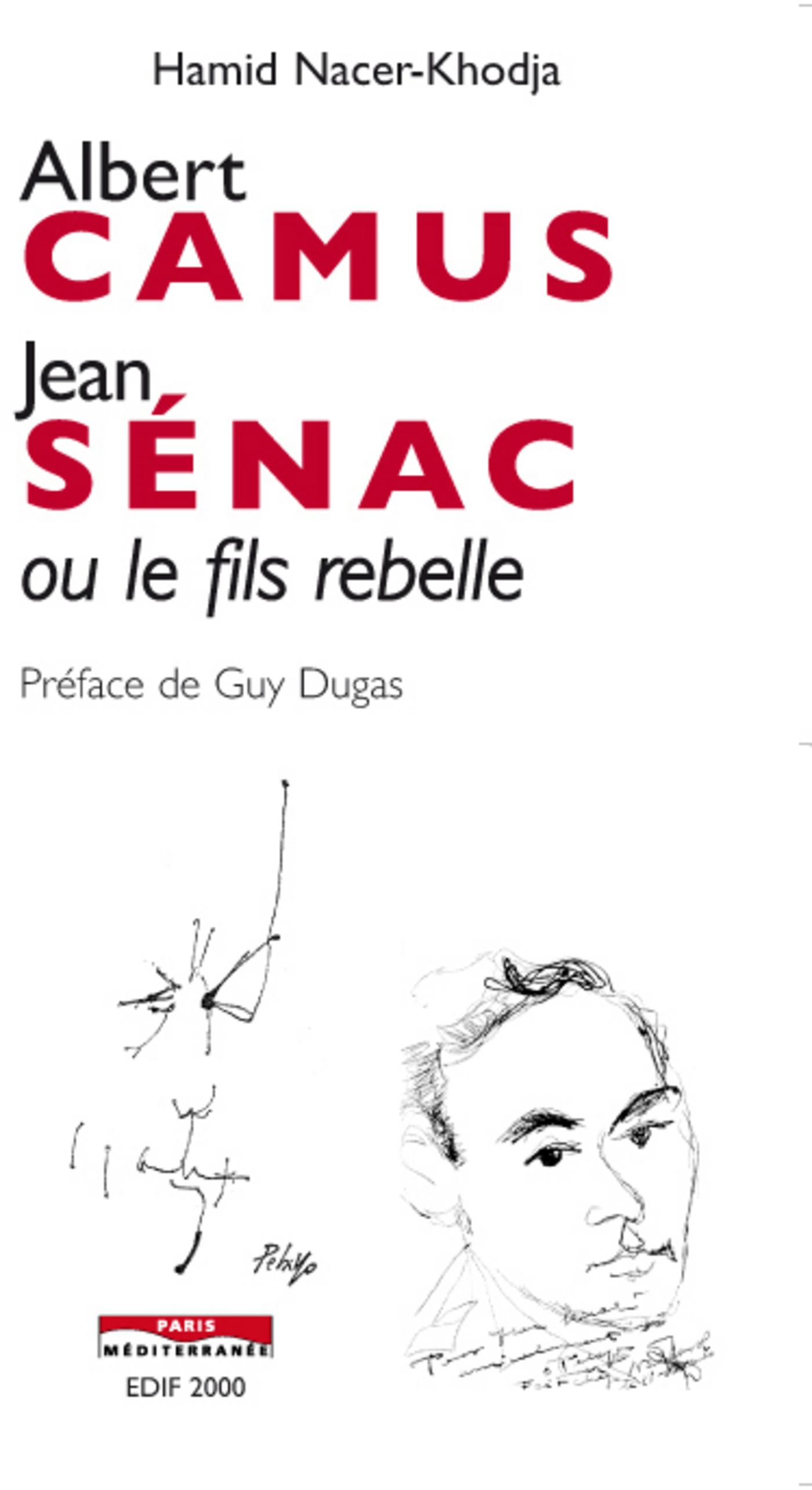 Ebook Albert Camus, Jean Sénac, ou, le fils rebelle by Hamid Nacer ...