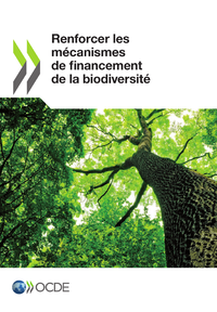Livre numérique Renforcer les mécanismes de financement de la biodiversité