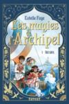 Livre numérique Les magies de l'archipel - Série Fantasy Tome 1/5 - Arcadia - Dès 9 ans