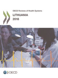 Livre numérique OECD Reviews of Health Systems: Lithuania 2018