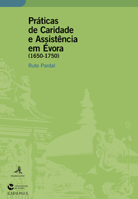Livre numérique Práticas de Caridade e Assistência em Évora (1650-1750)