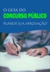 Electronic book O Guia Do Concurso Público