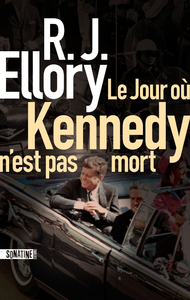 E-Book Le Jour où Kennedy n'est pas mort