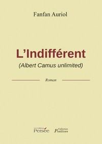 Livre numérique L'Indifférent (Albert Camus Unlimited)