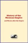 Livro digital History of the Mexican Empire and Mexico after the Empire