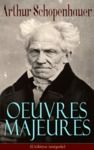 Livre numérique Arthur Schopenhauer: Oeuvres Majeures (L'édition intégrale)