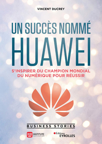 Livre numérique Un succès nommé Huawei