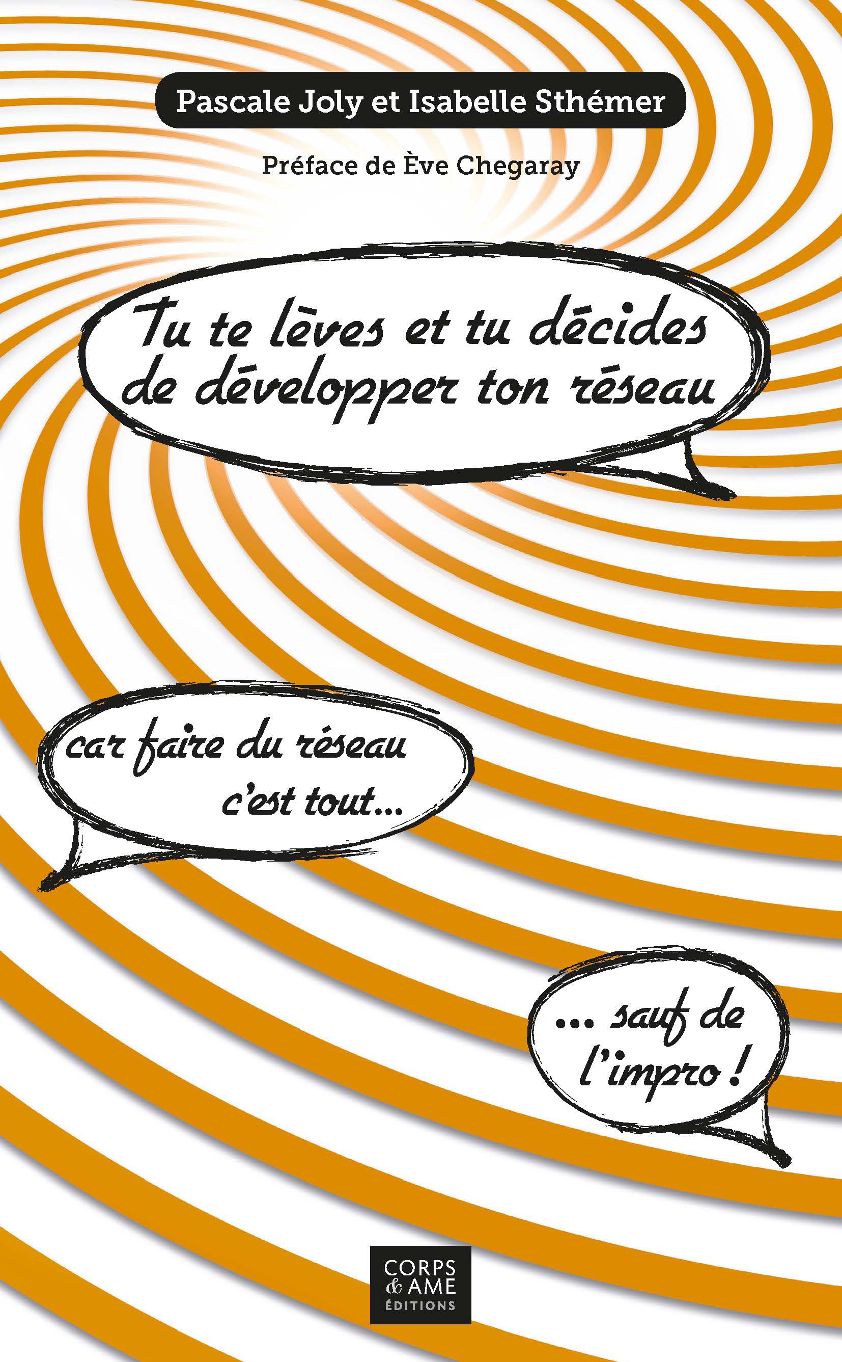 Ebook Tu te lèves et tu décides de développer ton réseau ! Car faire