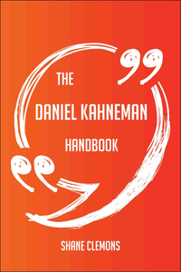 Electronic book The Daniel Kahneman Handbook - Everything You Need To Know About Daniel Kahneman