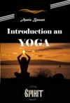 Electronic book Introduction au Yoga [édition intégrale revue et mise à jour]