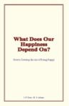 Electronic book What Does Our Happiness Depend On?