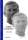 Electronic book Lépide, le triumvir