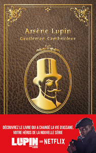 Livre numérique Lupin - nouvelle édition de "Arsène Lupin, gentleman cambrioleur" à l'occasion de la série Netflix