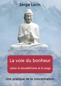 E-Book La voie du bonheur selon le bouddhisme et le yoga