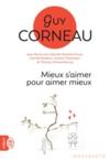 E-Book Mieux s’aimer pour aimer mieux – Guy Corneau – Extraits promotionnels