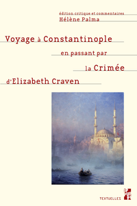 Livre numérique Voyage à Constantinople en passant par la Crimée d’Elizabeth Craven