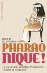 Electronic book Pharao-nique ! La vie sexuelle au temps des pharaons : Histoire et révélations