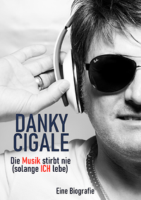 E-Book Die Musik stirbt nie (solange ICH lebe)