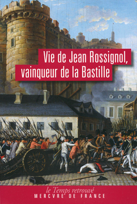 Livre numérique Vie de Jean Rossignol, vainqueur de la Bastille