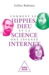 Livre numérique Comment les hippies, Dieu et la science ont inventé Internet