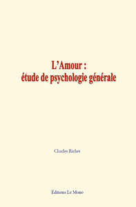 Livre numérique L’Amour : étude de psychologie générale