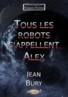 Electronic book Tous les robots s’appellent Alex