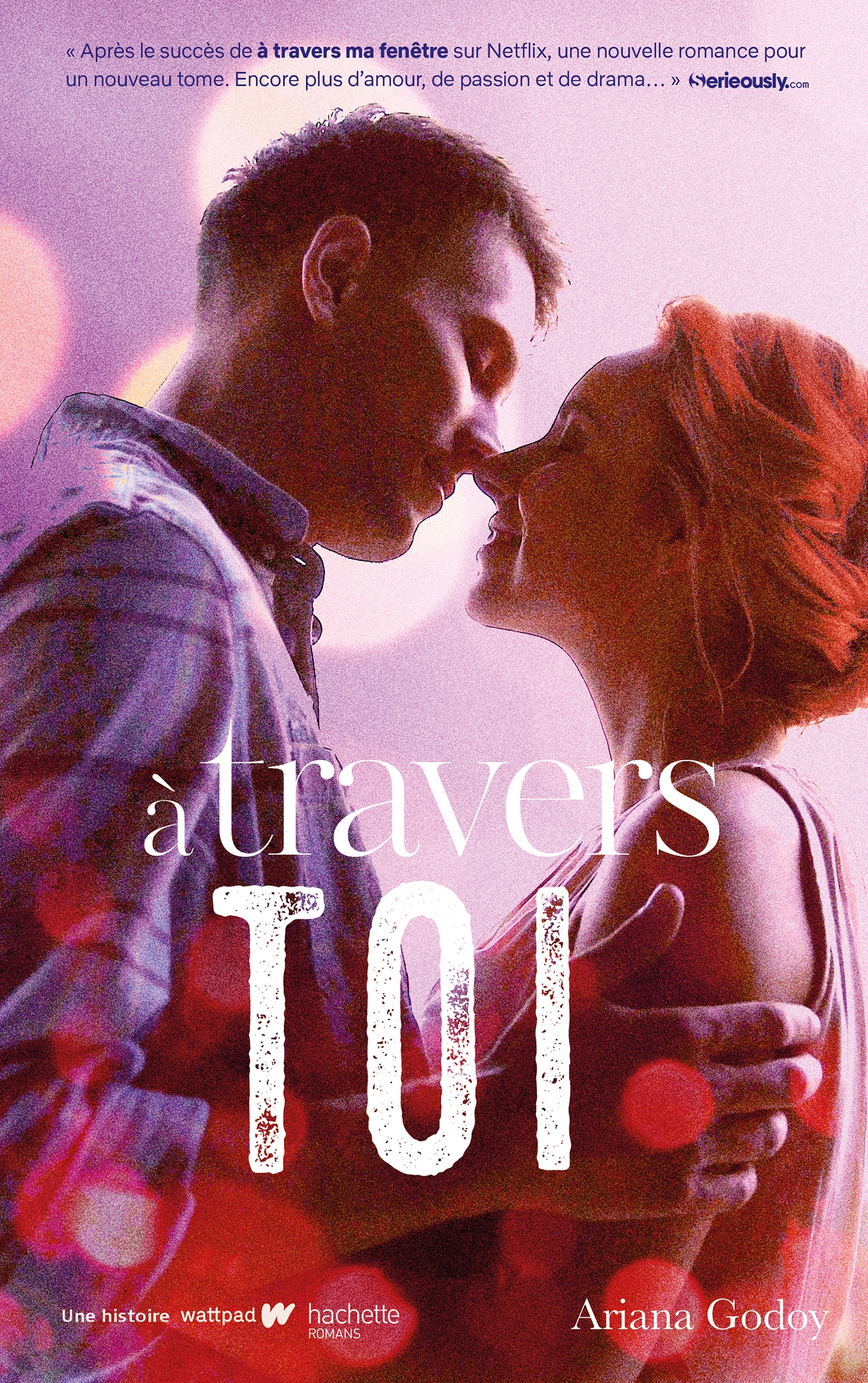 à Travers Ma Fenêtre Ariana Godoy Pdf Ebook A travers ma fenêtre - tome 2 - A travers toi - Inspiration pour les  films A travers ma fenêtre sur Netflix par Ariana Godoy - 7Switch