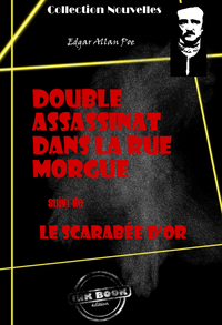 Livre numérique Double assassinat dans la rue Morgue (suivi de Le scarabée d'or) [édition intégrale revue et mise à jour]