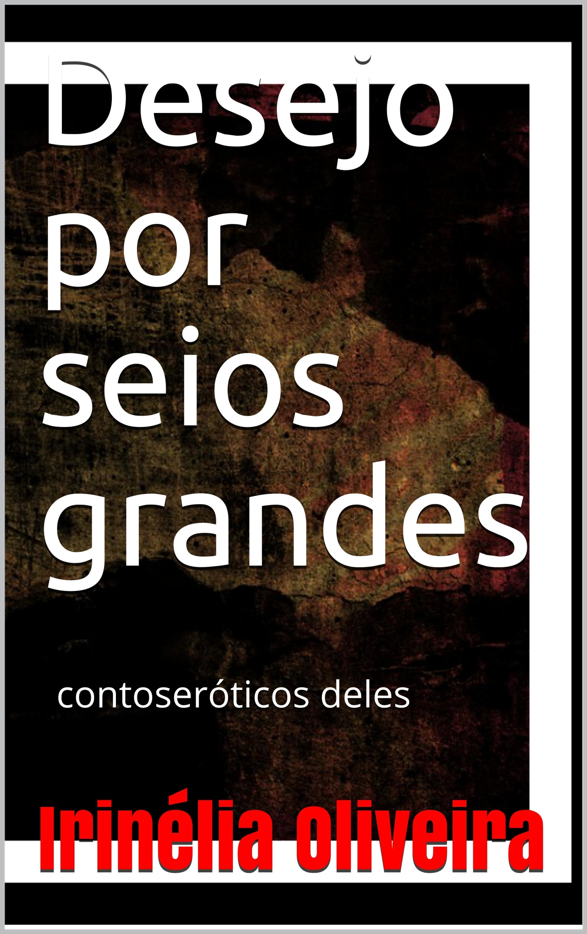 Ebook Contos eróticos fantasia de seios grandes - Contos eróticos!, 99E par  Irinélia Oliveira - 7Switch