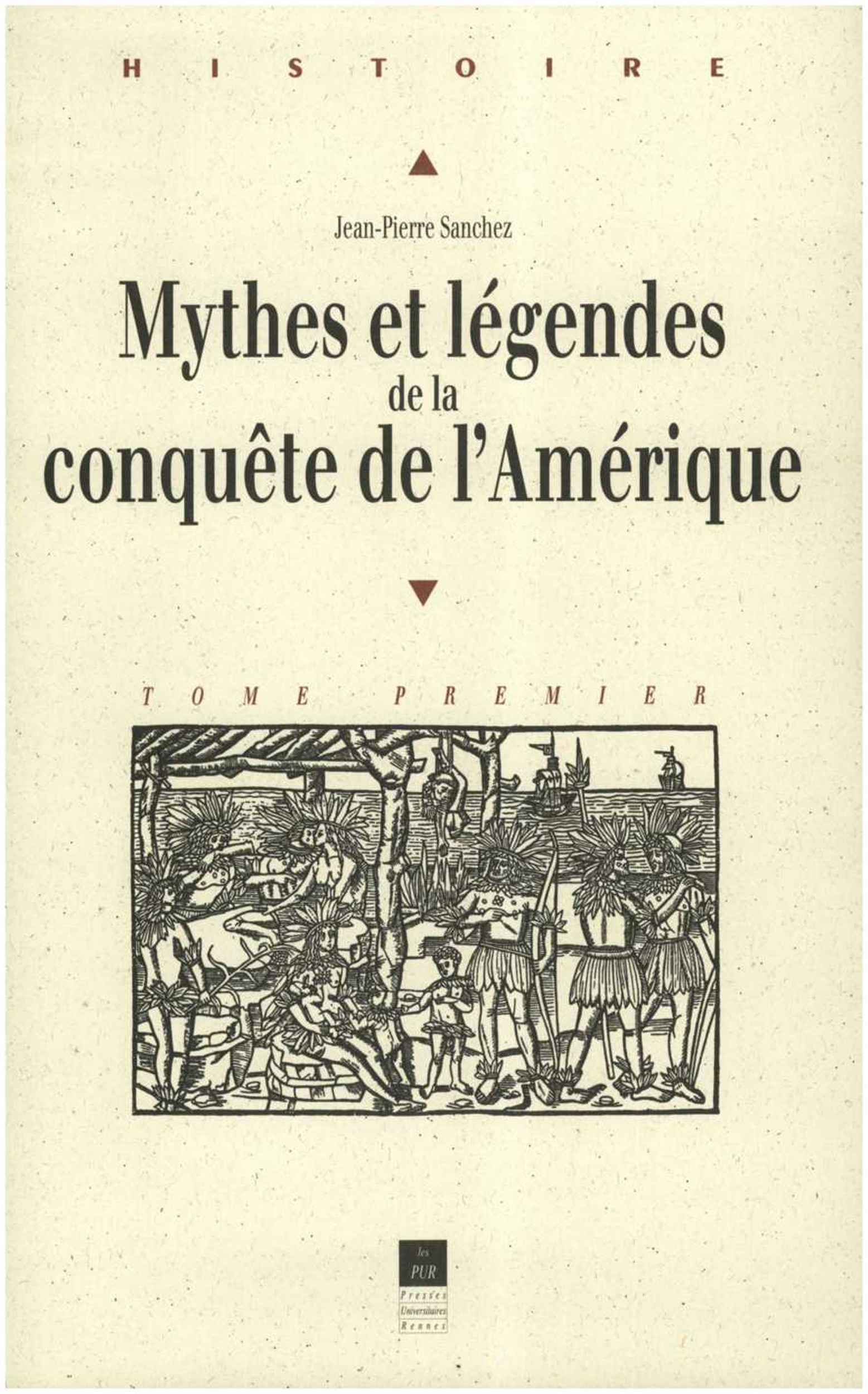 Ebook Mythes Et Légendes De La Conquête De Lamérique Par Jean Pierre