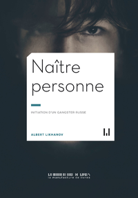 Electronic book Naître personne. Initation d’un gangster russe