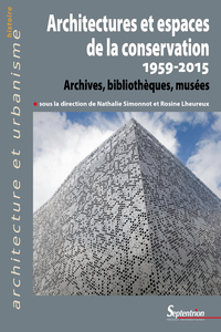 Livre numérique Architectures et espaces de la conservation (1959-2015)
