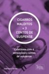 Livro digital CIGARROS MALDITOS + 3 CONTOS DE SUSPENSE