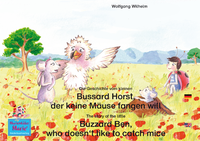 Livre numérique Die Geschichte vom kleinen Bussard Horst, der keine Mäuse fangen will. Deutsch-Englisch. / The story of the little Buzzard Ben, who doesn't like to catch mice. German-English.
